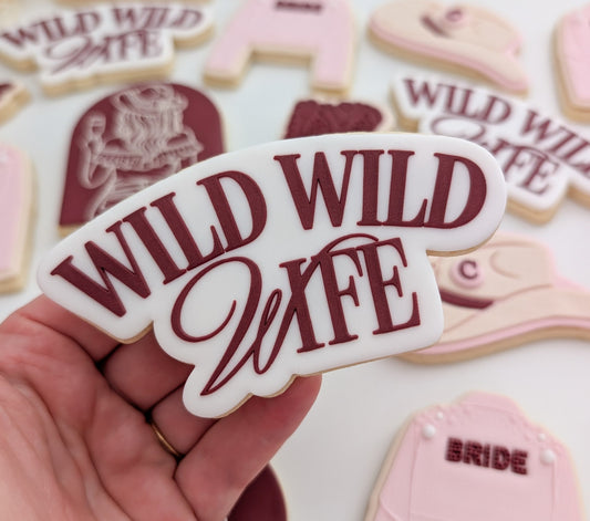 wild wild wife hens wifey bride to be cowboy rodeo champagne cowgirl cowboy hat cowboy boots cookie stamp cookie cutter stampandimpress