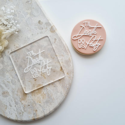 til death do us party wedding mr and mrs bride groom cookie cutter cookie stamp stampandimpress fondant debosser