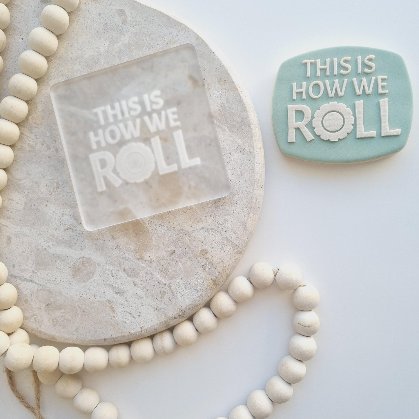 This is How we Roll Raised Cookie Stamp/Fondant Debosser