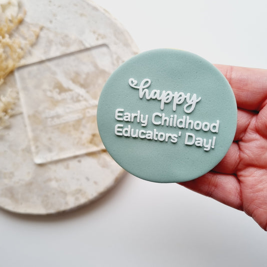 Happy Early Childhood Educators Day Raised Cookie Stamp/Fondant Debosser
