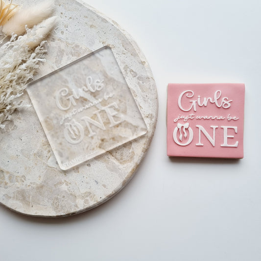 Girls Just Wanna Be One Raised Cookie Stamp/Fondant Debosser