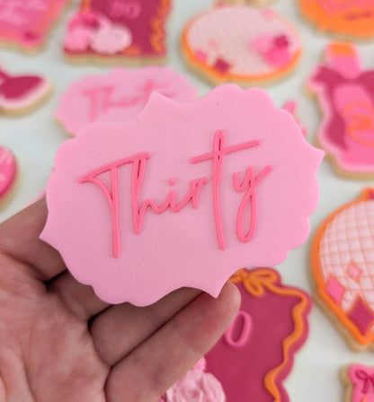 Thirty Raised Cookie Stamp/Fondant Debosser