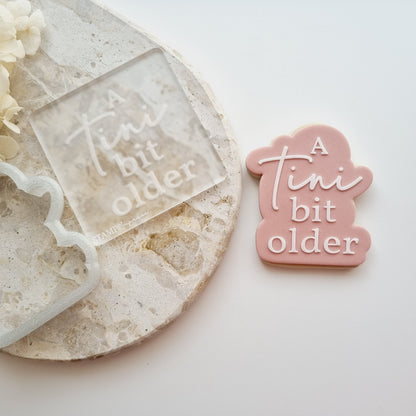 A Tini Bit Older Raised Cookie Stamp/Fondant Debosser & Cutter